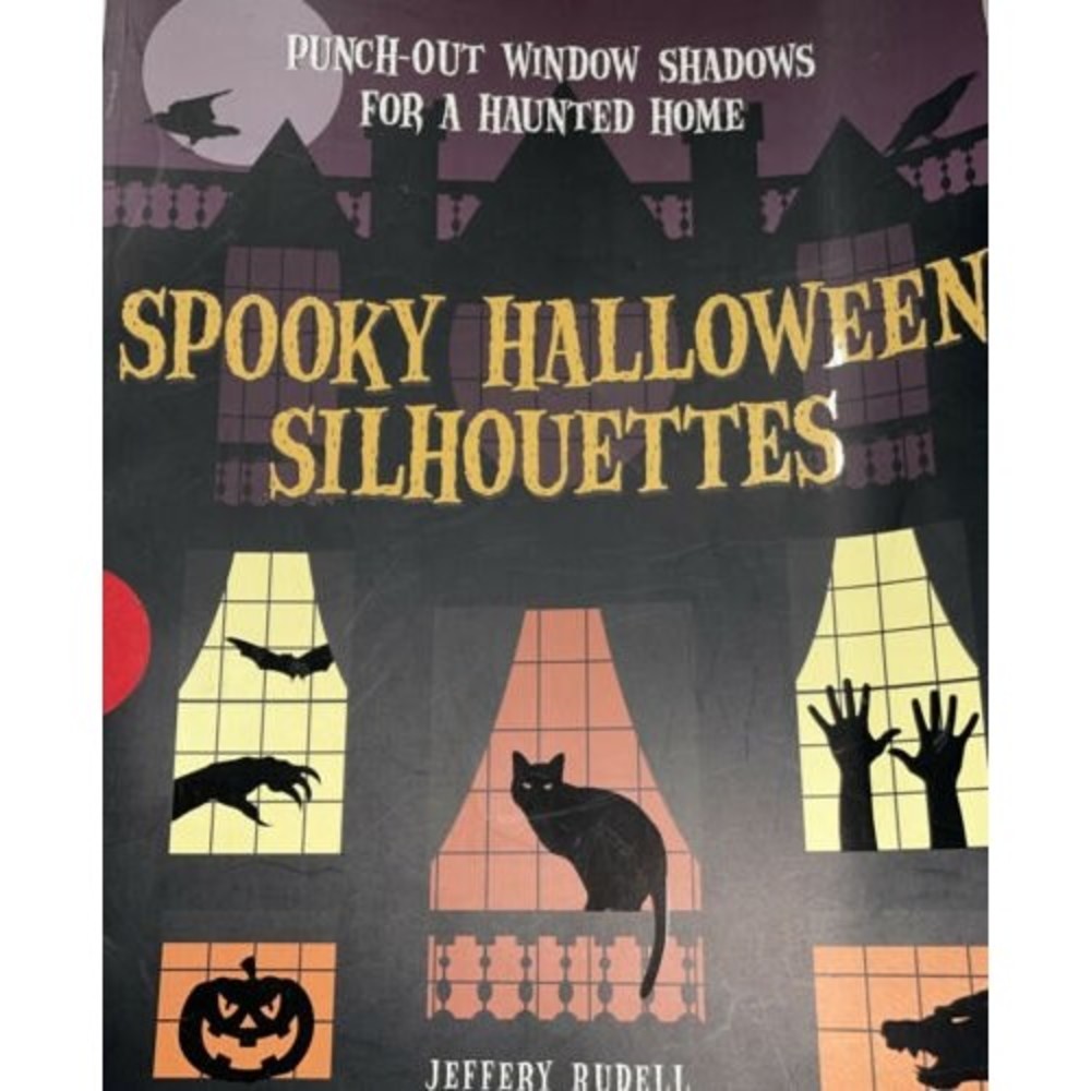 SPOOKY HALLOWEEN SILHOUETTES: PUNCH-OUT WINDOW SHADOWS FOR By Jeffery Rudell